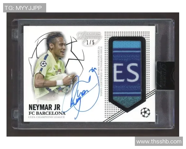 2024欧冠足球球星卡独家签名限量版亮相引发收藏热潮