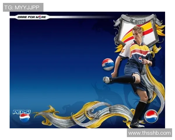 足球巨星代言百事可乐展现活力激情引领年轻时尚潮流